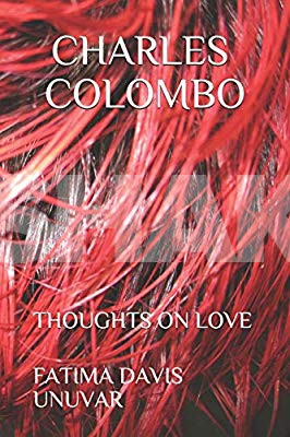 Charles Colombo Thoughts on Love by Fatima Davis Unuvar