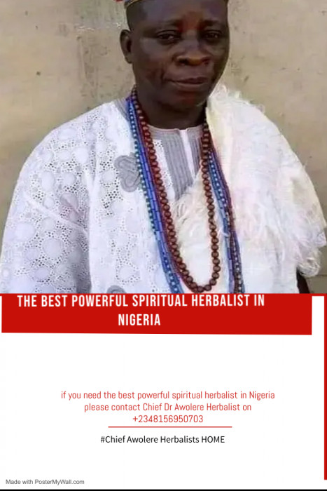 The best powerful spiritual herbalist in Nigeria